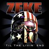 Zeke - 'Til The Livin' End