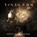 Rise Upon - Artificial Dreams