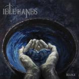 Idle Hands - Mana