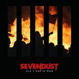 Sevendust - All I See Is War 