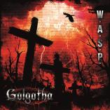 W.A.S.P. - Golgotha