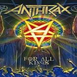 Anthrax - For All Kings