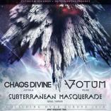 Vinder billetter til Chaos Divine, Subterranean Masquerade og Votum