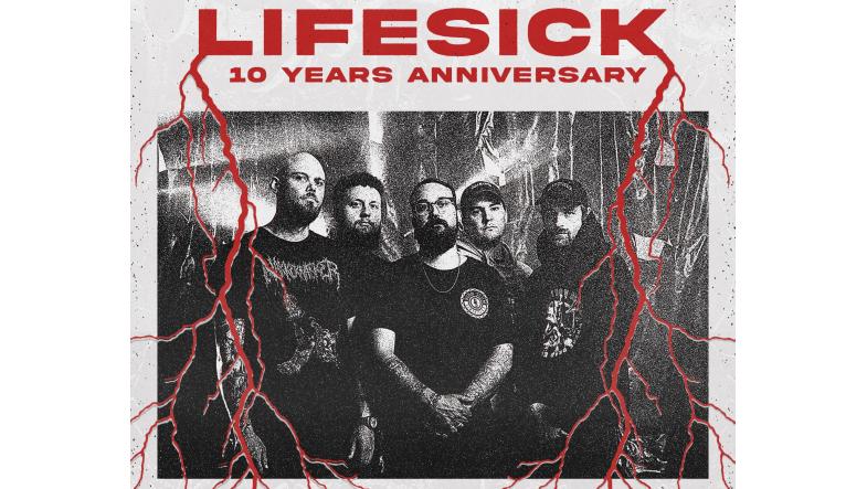 Lifesick 10-years anniversary