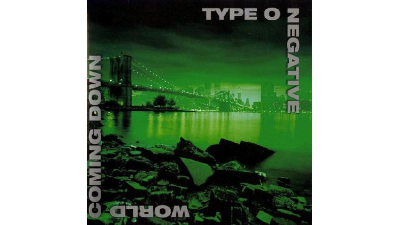 Type O Negative: World Coming Down